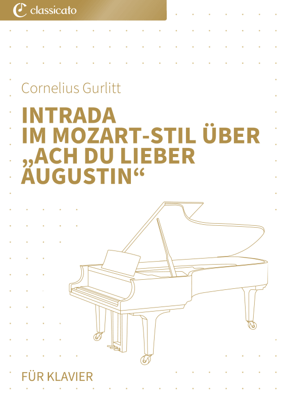 Produktbild zu: Intrada im Mozart-Stil über "Ach du lieber Augustin"Cornelius Gurlitt