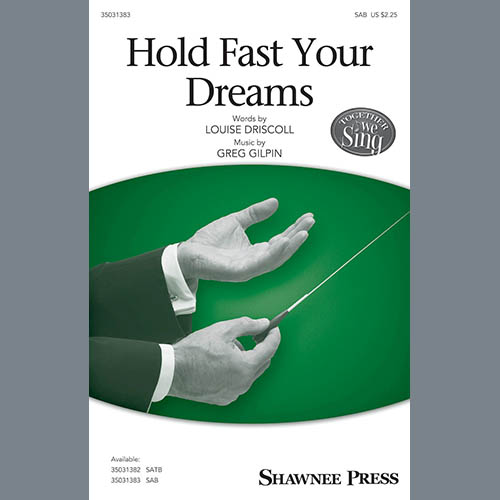 cover: Hold Fast Your Dreams!, Louise Driscoll and Greg Gilpin, Chor