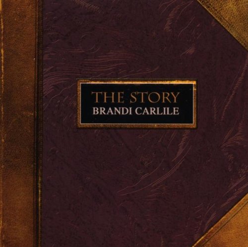 cover: The Story, Brandi Carlile, Gesang, Gitarre, Klavier