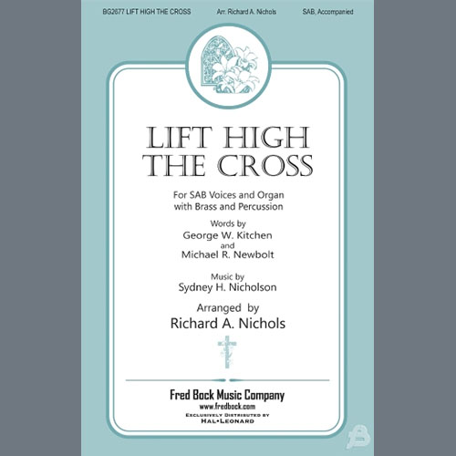 cover: Lift High The Cross (arr. Richard A. Nichols), Sydney H. Nicholson, Chor