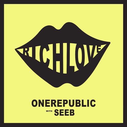cover: Rich Love (featuring Seeb), OneRepublic