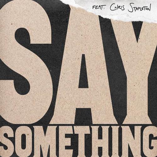 cover: Say Something (feat. Chris Stapleton), Justin Timberlake, Chris Stapleton, Justin Timberlake feat. Chris Stapleton