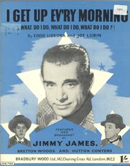 cover: I Get Up Ev'ry Morning, Jimmy James