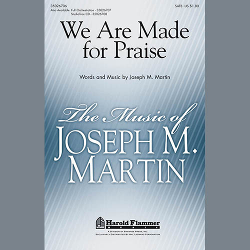cover: We Are Made For Praise, Joseph M. Martin, Chor