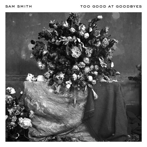 cover: Too Good At Goodbyes, Sam Smith