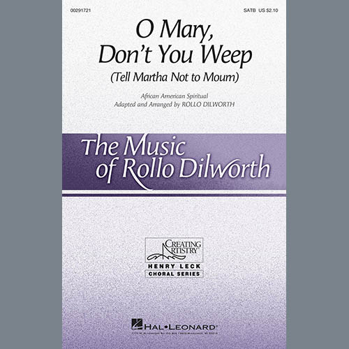 cover: O Mary, Don't You Weep (Tell Martha Not to Mourn) (arr. Rollo Dilworth), African-American Spiritual