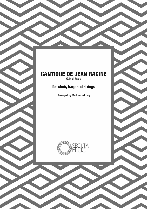 cover: Cantique de Jean Racine, , Mixed Choir, Harp and Strings