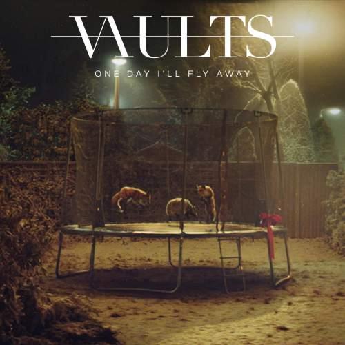 cover: One Day I'll Fly Away, Vaults, Gesang, Gitarre, Klavier
