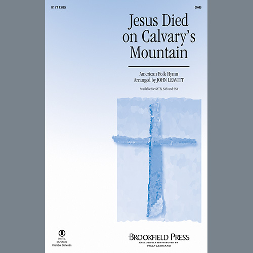 Produktbild zu: Jesus Died On Calvary's Mountain (arr. John Leavitt)