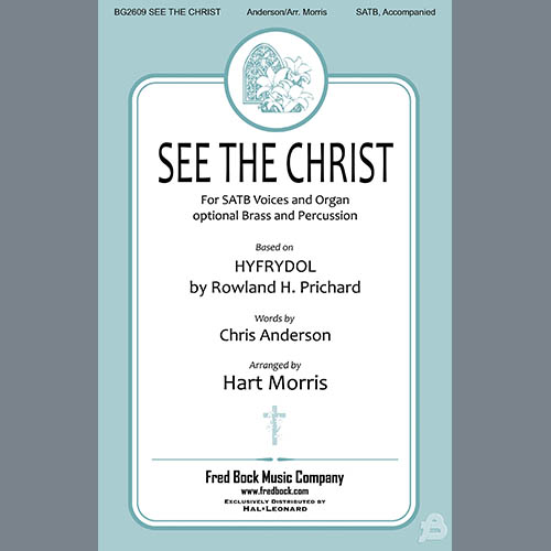 cover: See The Christ (arr. Hart Morris), Rowland H. Prichard, Chor