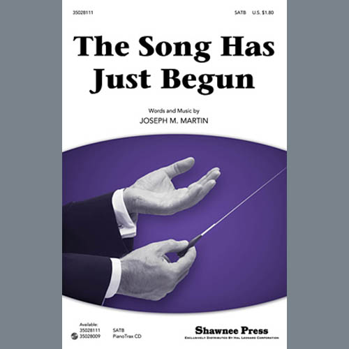 cover: The Song Has Just Begun, Joseph M. Martin, Chor