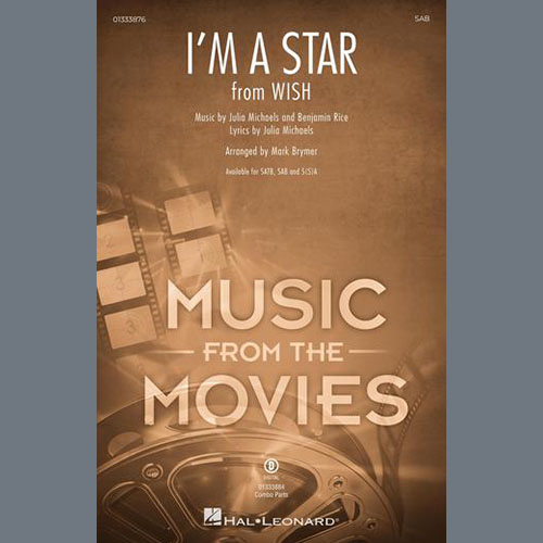 cover: I'm A Star (from Wish) (arr. Mark Brymer), Benjamin Rice and Julia Michaels, Chor
