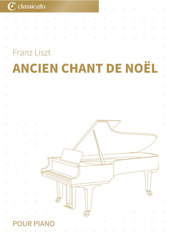 Produktbild zu: Ancien Chant de Noël - Arrangement facile pour piano de l´ Altes WeihnachtsliedFranz Liszt