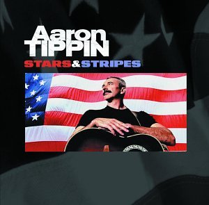 cover: Where The Stars And Stripes And The Eagle Fly, Aaron Tippin