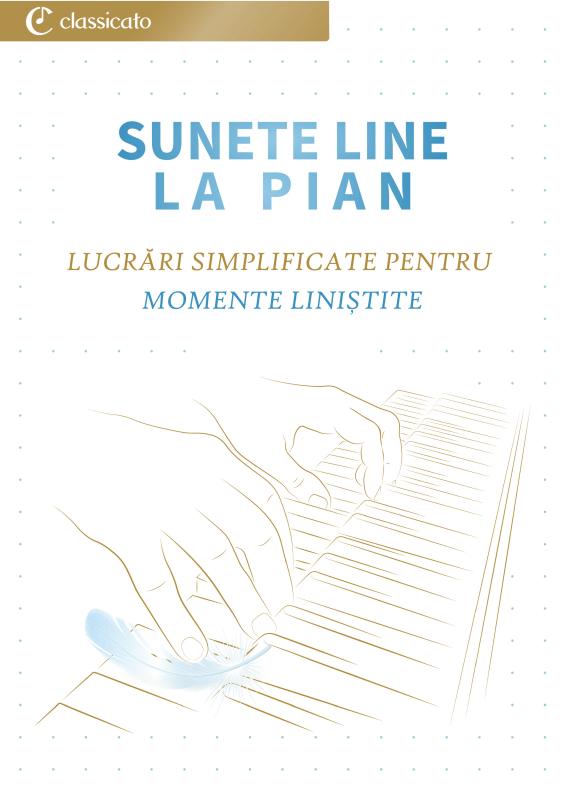 Produktbild zu: Sunete Line la Pian - Lucr?ri Simplificate pentru Momente Lini?titeJohann Sebastian Bach / Erik Satie / Ludwig van Beethoven / Claude Debussy / Edvard Grieg
