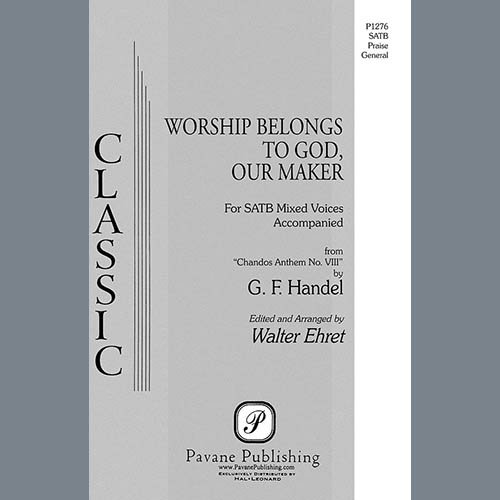 cover: Worship Belongs to God, Our Maker (arr. Walter Ehret), George Friedrich Handel, Chor