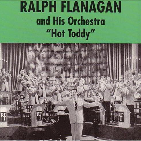 cover: Hot Toddy, Ralph Flanagan