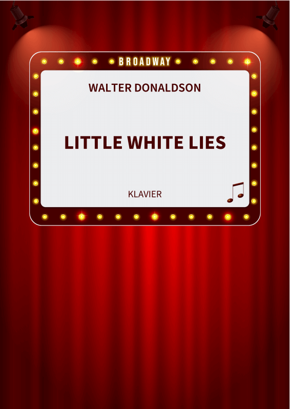 Produktbild zu: Little White Lies - zeitloser Jazz Standard - gut spielbare Klavierfassung in G-DurWalter Donaldson