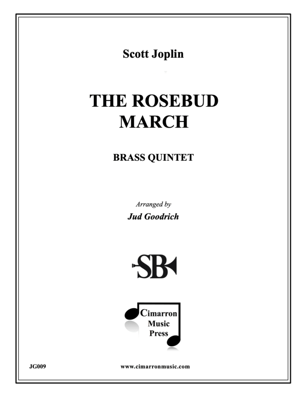 cover: The Rosebud March, , Blechbläser Quintett