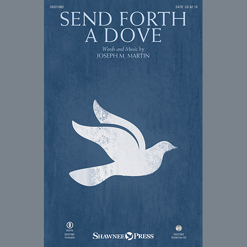 cover: Send Forth A Dove, Joseph M. Martin, Chor
