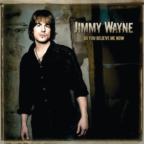 cover: Do You Believe Me Now, Jimmy Wayne, Gesang, Gitarre, Klavier