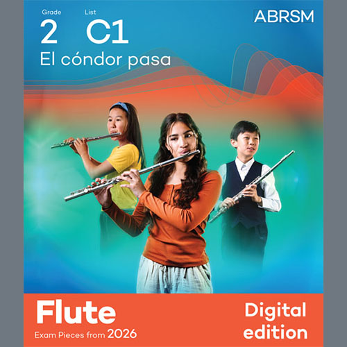 Product picture to: El cóndor pasa (Grade 2, list C1, from the ABRSM Flute Syllabus from 2026)