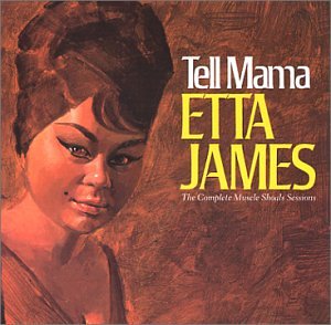 cover: Tell Mama, Etta James