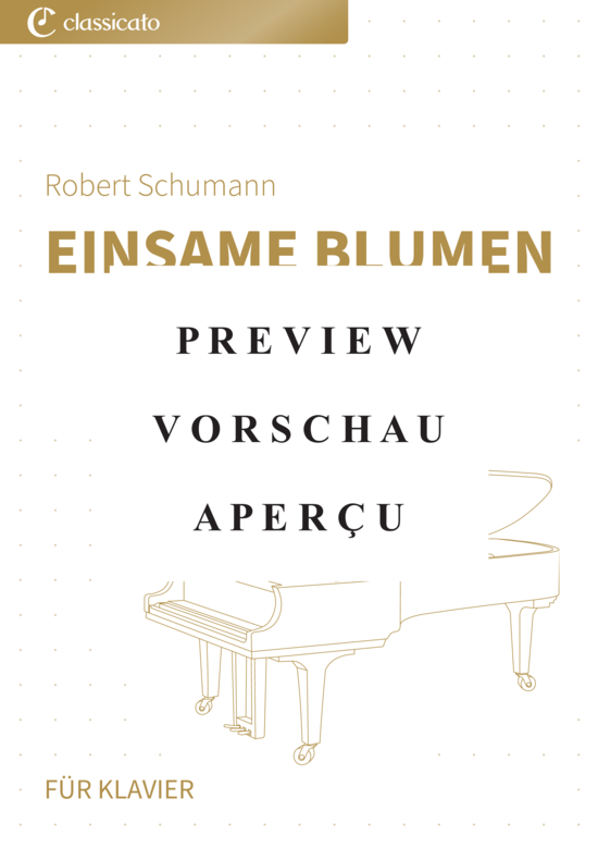 gallery: Einsame Blumen - Nr. 3 aus Waldszenen op. 82 , , (Klavier Solo)