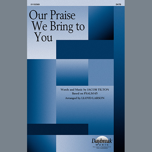 cover: Our Praise We Bring To You (arr. Lloyd Larson), Jacob Tilton