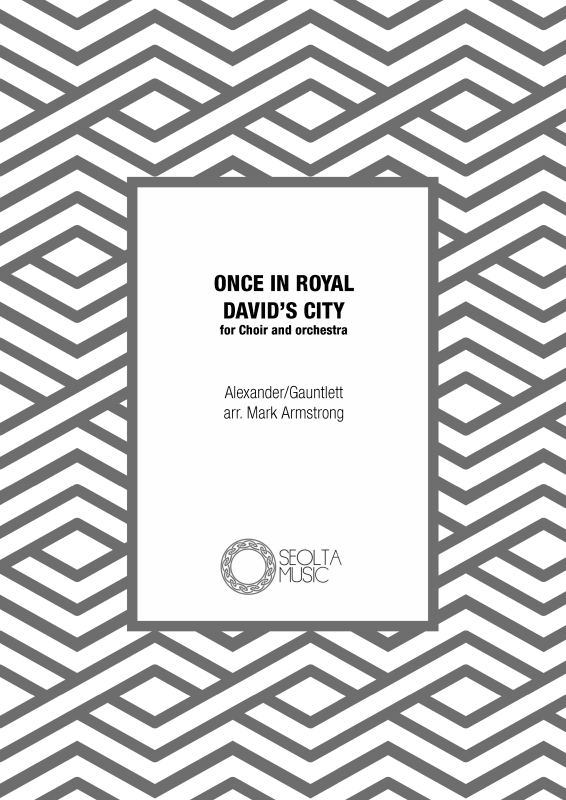 cover: Once in Royal David's City, , Gemischter Chor und Orchester