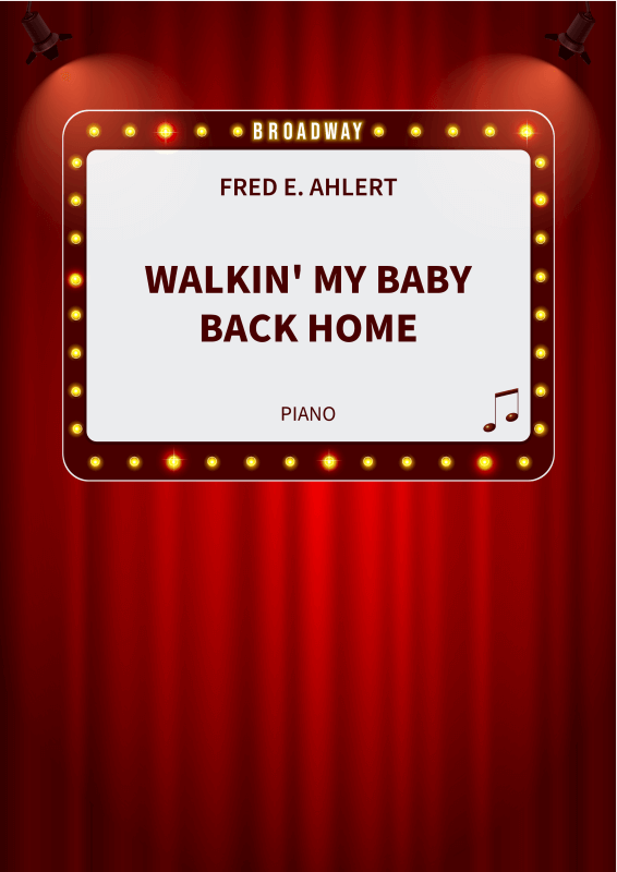 Produktbild zu: Walkin´ My Baby Back Home - Tin Pan Alley Classic - Playable Piano Arrangement in Eb MajorFred E. Ahlert