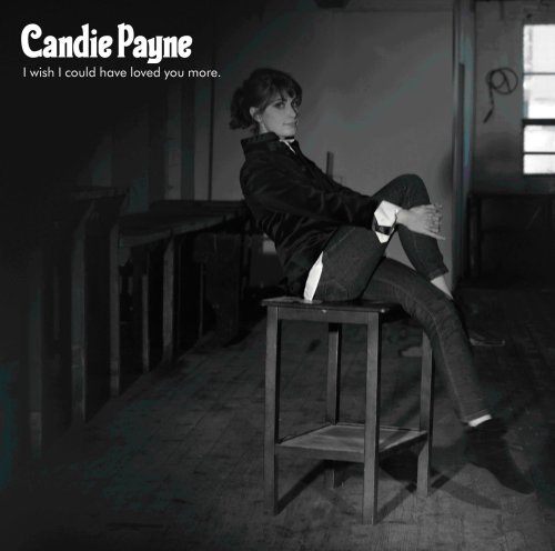 cover: I Wish I Could Have Loved You More, Candie Payne