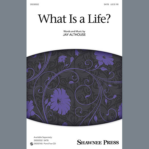 cover: What Is A Life?, Jay Althouse, Chor