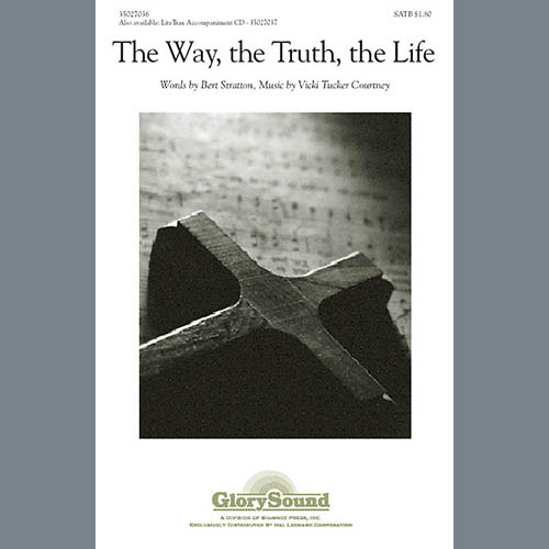 cover: The Way, The Truth, The Life, Vicki Tucker Courtney