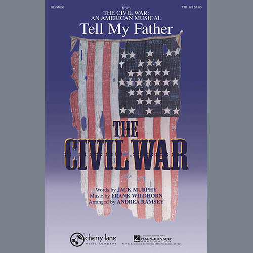 cover: Tell My Father (from The Civil War: An American Musical) (arr. Andrea Ramsey),