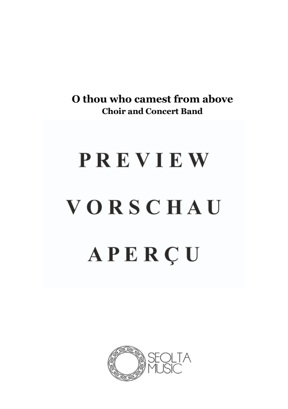 Produktgalerie: Seite 4 von 11 O thou who camest from above, , Gemischter Chor und Concert Band