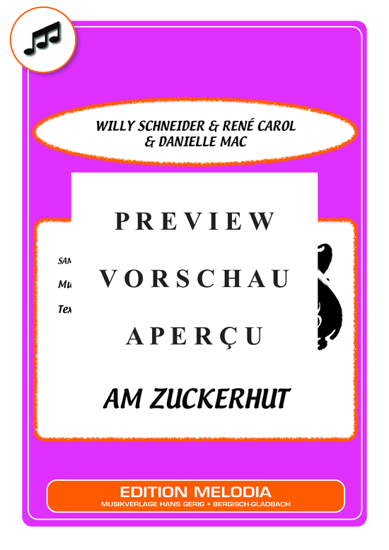 Produktgalerie: Seite 2 von 13 Am Zuckerhut , Schneider, Willy/Carol, Rene/Mac, Danielle, (Melodie-Stimmen in C/B/Es)