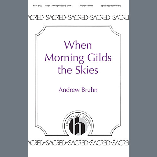 cover: When Morning Gilds the Skies, Andrew Bruhn, Chor