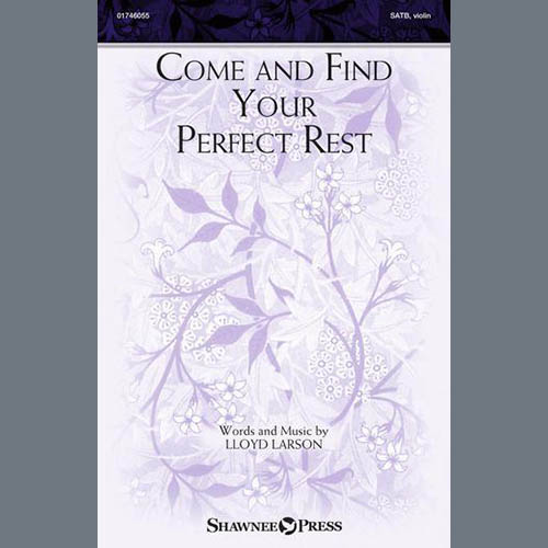 cover: Come And Find Your Perfect Rest, Lloyd Larson, Chor