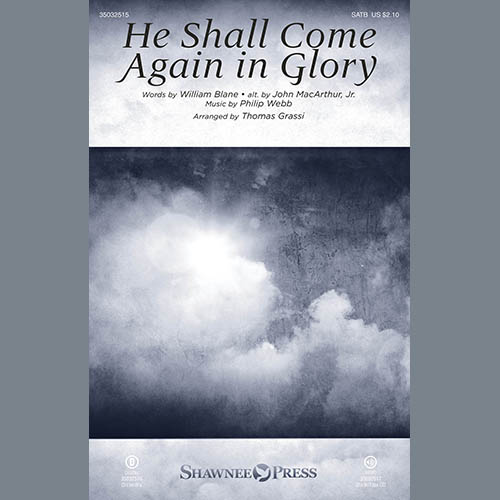 cover: He Shall Come Again In Glory (arr. Thomas Grassi), Philip Webb, Chor