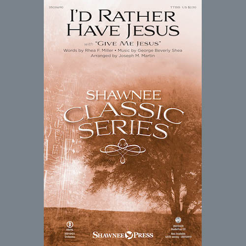 cover: I'd Rather Have Jesus, Joseph M. Martin, Chor