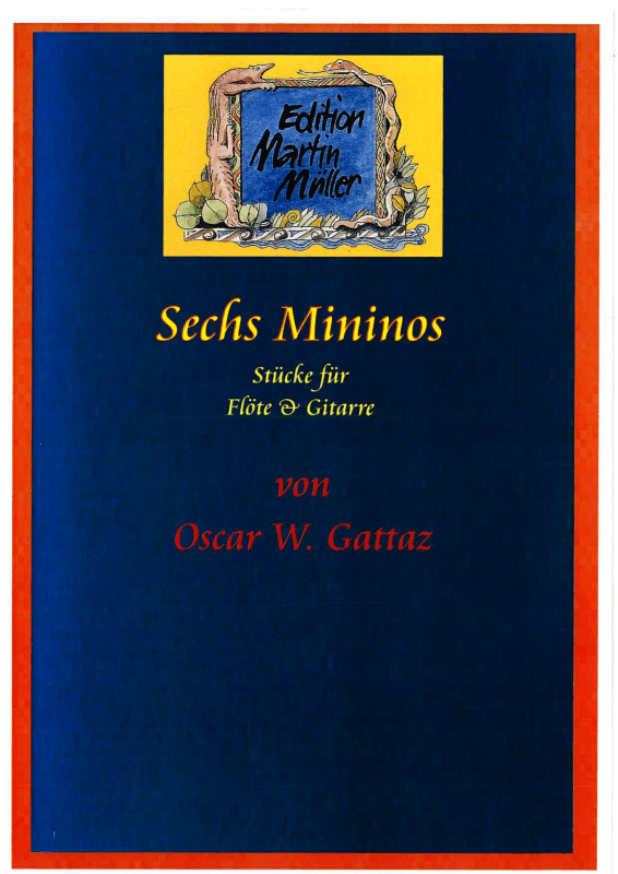 Produktbild zu: Sechs Mininos - Sechs Stücke für Flöte & Gitarre