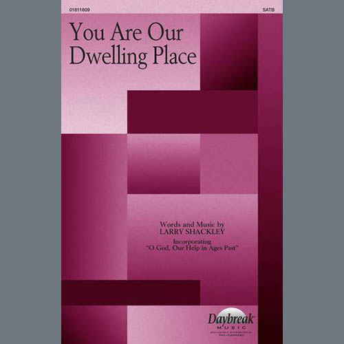 cover: You Are Our Dwelling Place, Larry Shackley, Chor