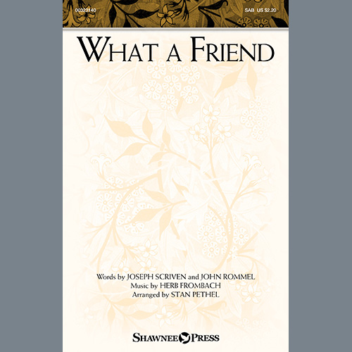 cover: What A Friend (arr. Stan Pethel), Herb Frombach, Chor