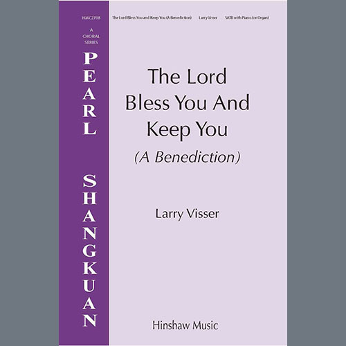 cover: The Lord Bless You And Keep You (A Benediction), Larry Visser, Chor