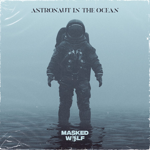 cover: Astronaut In The Ocean, Masked Wolf