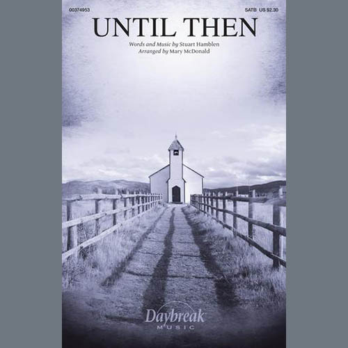 cover: Until Then (arr. Mary McDonald), Stuart Hamblen, Chor