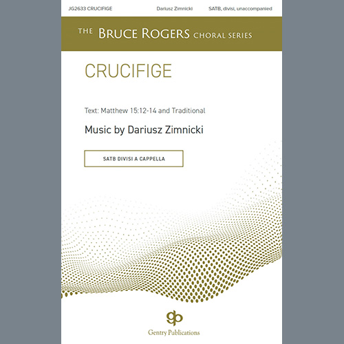 cover: Crucifige, Dariusz Zimnicki, Chor