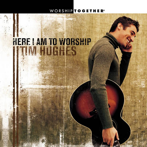 cover: Here I Am To Worship (Light Of The World), Tim Hughes, Klavier