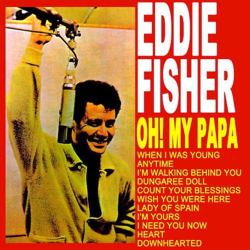 cover: Oh! My Pa-Pa (O Mein Papa), Eddie Fisher, Gesang, Gitarre, Klavier